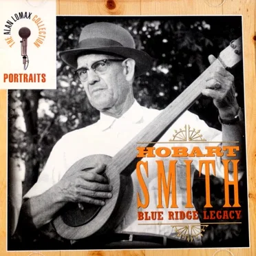 Blue Ridge Legacy by Hobart Smith - album cover