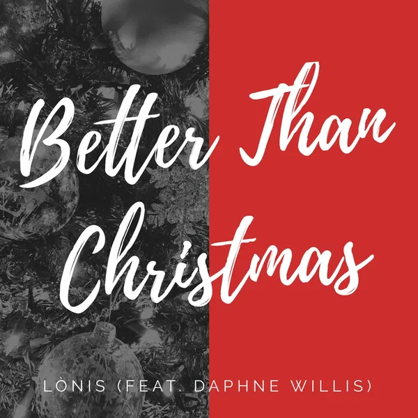 Better Than Christmas