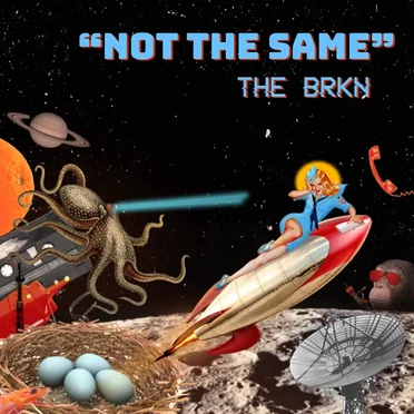 Not the Same by The BRKN - album cover