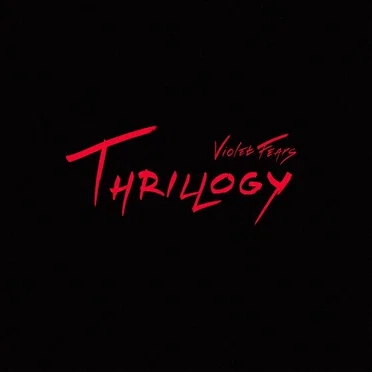 Thrillogy by Violet Fears - album cover