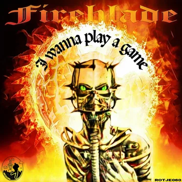 I Wanna Play a Game by Fireblade - album cover