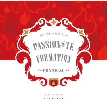 THE IDOLM@STER SideM PASSION@TE FORMATION -PHYSICAL-