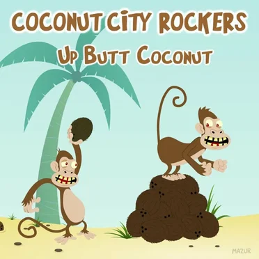 Up Butt Coconut by Coconut City Rockers - album cover
