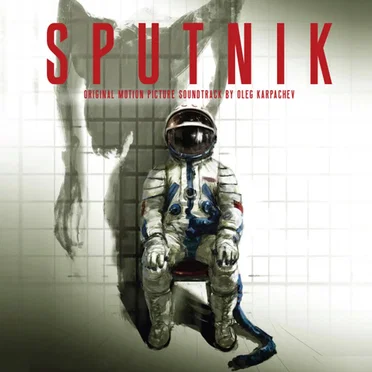 Sputnik (Original Movie Soundtrack)