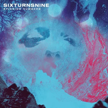 Spinning Numbers EP by SixTurnsNine - album cover
