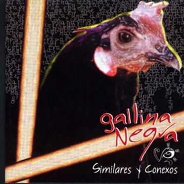 Similares y conexos by Gallina Negra - album cover
