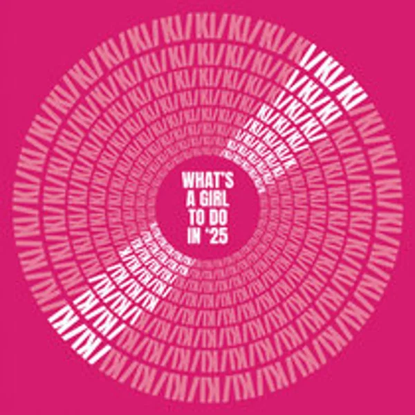 What’s a Girl to Do in ‘25