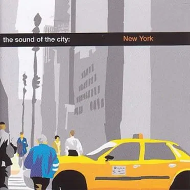 The Sound of the City: New York by Various Artists - album cover