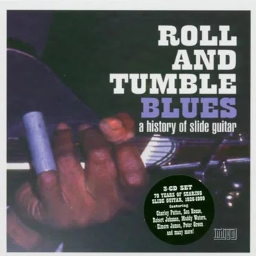 Roll & Tumble Blues: A History of Slide Guitar by Various Artists - album cover