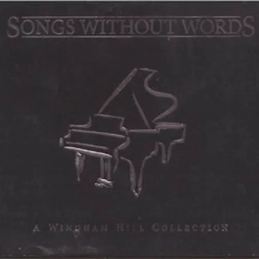 Songs Without Words: A Windham Hill Collection by Various Artists - album cover