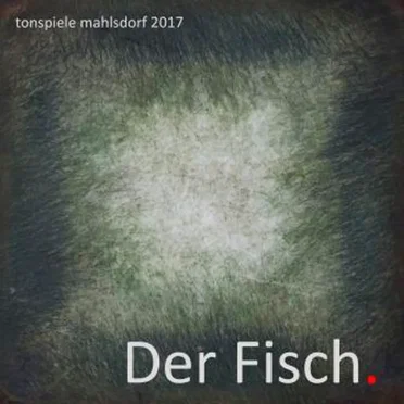 Der Fisch by tonspiele mahlsdorf - album cover