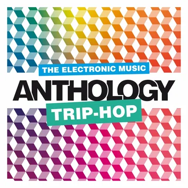 The Electronic Music Anthology: Trip‐Hop by Various Artists - album cover