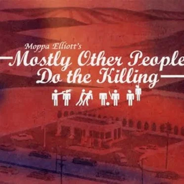 Mostly Other People Do the Killing