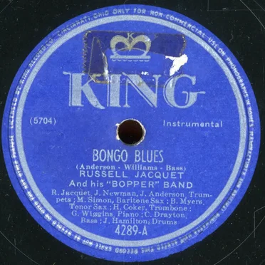 Bongo Blues / King’s Spinner by Russell Jacquet and His “Bopper” Band - album cover