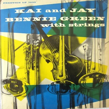 Kai and Jay / Bennie Green With Strings