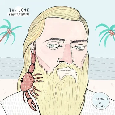 Coconut & Crab by The Love Compartment - album cover