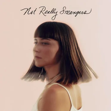 Not Really Strangers