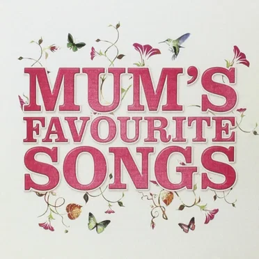 Mum’s Favourite Songs by Various Artists - album cover