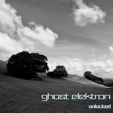 unlocked by Ghost Elektron - album cover