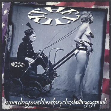 superdragsmackheadpsychoplasticgogopunk by The Kill - album cover