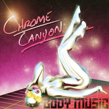 Body Music by Chrome Canyon - album cover