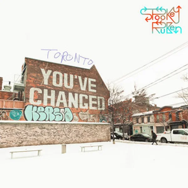 Toronto, You've Changed