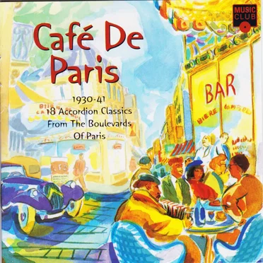 Café de Paris (1930-41): 18 Accordion Classics from the Boulevards of Paris by Various Artists - album cover