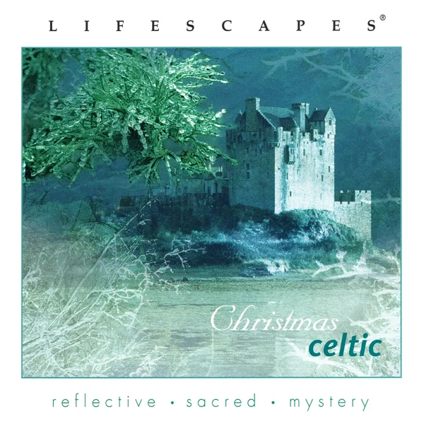 Lifescapes: Christmas Celtic
