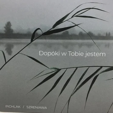 Dopóki w Tobie jestem