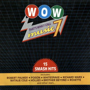 Wow That’s What I Call Music 7 by Various Artists - album cover