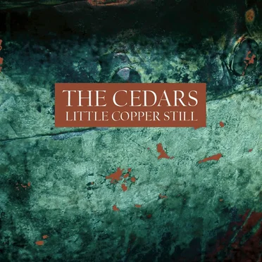Little Copper Still by The Cedars - album cover