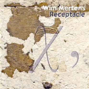Receptacle by Wim Mertens - album cover