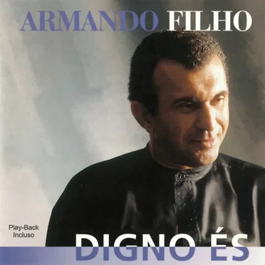 Digno És by Armando Filho - album cover