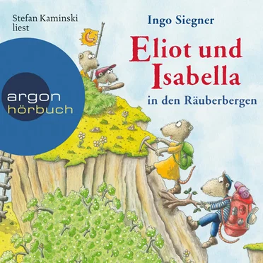 Eliot und Isabella in den Räuberbergen by Ingo Siegner - album cover