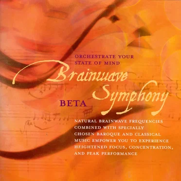 Brainwave Symphony Beta: Energize & Focus
