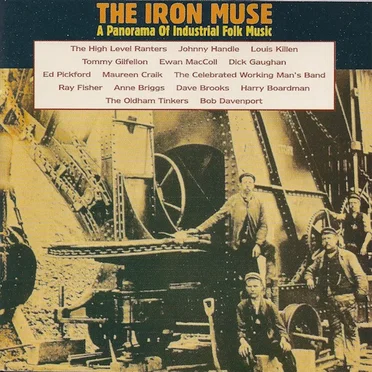 The Iron Muse: A Panorama of Industrial Folk Music by Various Artists - album cover