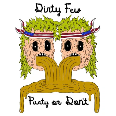 Party or Don't by Dirty Few - album cover