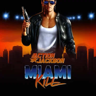 Miami Kill by Action Jackson - album cover