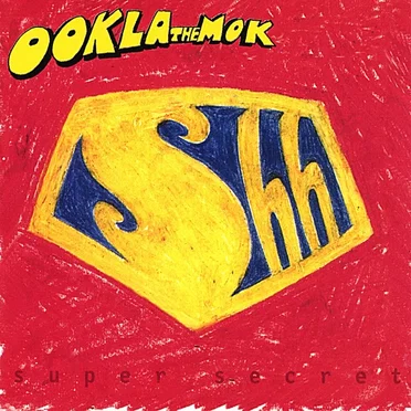 Super Secret by Ookla the Mok - album cover