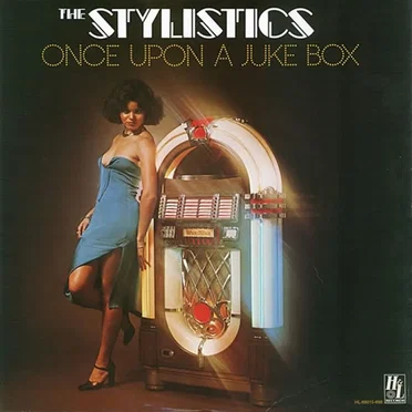 Once Upon a Juke Box by The Stylistics - album cover