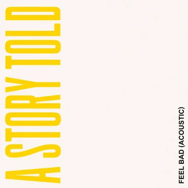 Feel Bad (Acoustic) by A Story Told - album cover