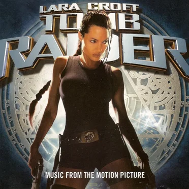 Lara Croft: Tomb Raider (Music From the Motion Picture) by Various Artists - album cover