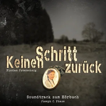 Keinen Schritt zurück (Soundtrack zum Hörbuch)