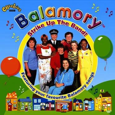 Balamory Strike Up the Band!