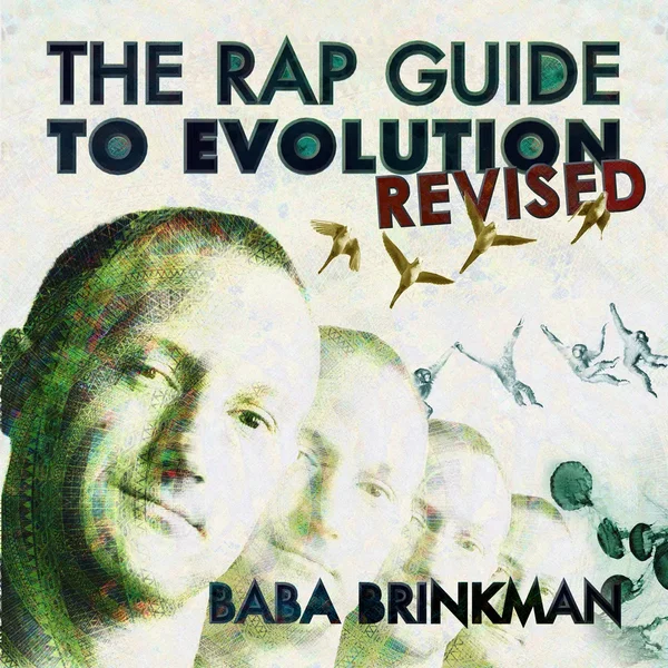 The Rap Guide to Evolution (Revised)