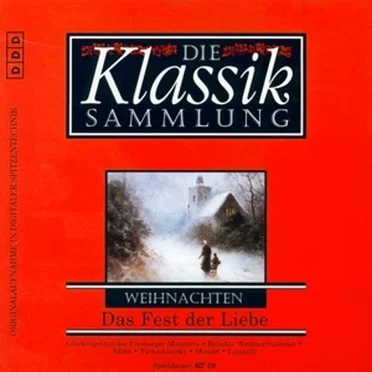 Die Klassiksammlung: Weihnachten: Das Fest der Liebe by Various Artists - album cover