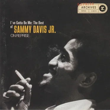 I've Gotta Be Me: The Best of Sammy Davis Jr. ON REPRISE