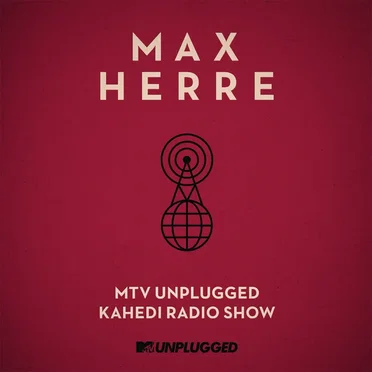MTV Unplugged: Kahedi Radio Show