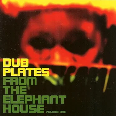 Dub Plates from the Elephant House