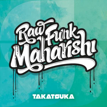 Takatsuka by Raw Funk Maharishi - album cover